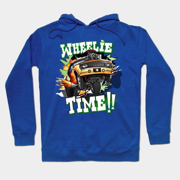 Wheelie TIME!!! Hoodie by teepublickalt69